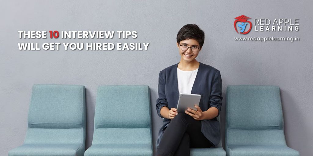 10-interview tips will get you hired easily