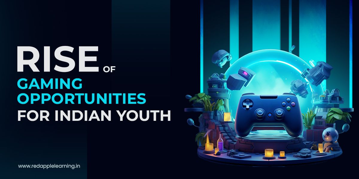 Rise of Gaming Opportunities for Indian Youth