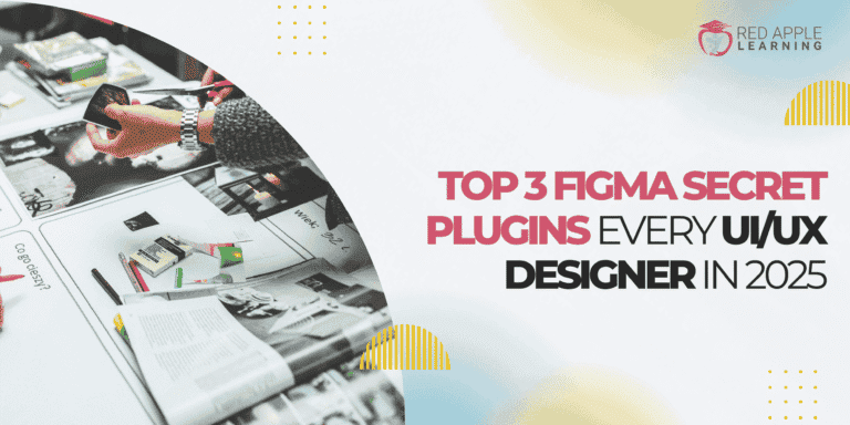 Top 3 Figma Secret Plugins every UI/UX designer in 2025