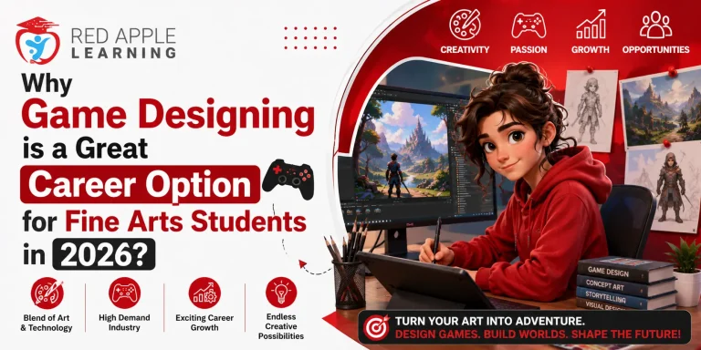 Why Game Designing is a Great Career Option for Fine Arts Students in 2026?
