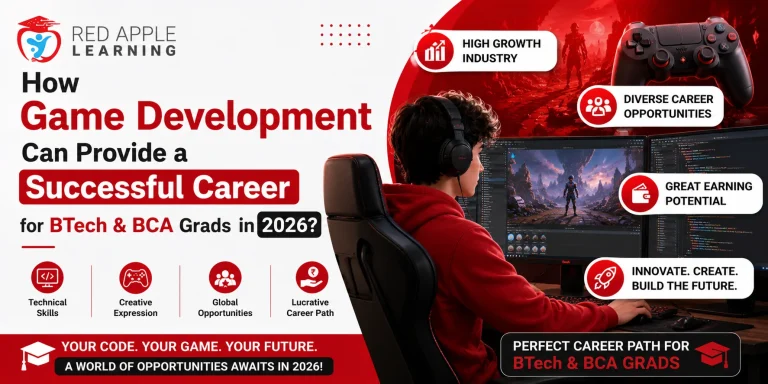 How Game Development Can Provide a Successful Career for BTech & BCA Grads in 2026